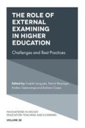 The Role Of External Examining In Higher Education - Challenges And Best Practices Hardcover