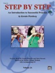 Step By Step 2-A Book & CD An Introduction To Successful Practice To Violin