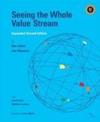 Seeing The Whole Value Stream Spiral Bound 2ND Enlarged Edition