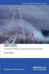 The Ism Code: A Practical Guide To The Legal And Insurance Implications Paperback 3 New Edition