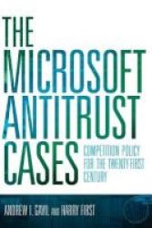 The Microsoft Antitrust Cases - Competition Policy For The Twenty-first Century Paperback