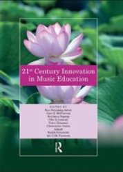 21ST Century Innovation In Music Education - Proceedings Of The 1ST International Conference Of The Music Education Community Intercome 2018 October 25-26 2018 Yogyakarta Indonesia Hardcover