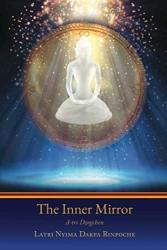 The Inner Mirror: A-tri Dzogchen