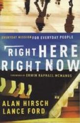 Right Here Now - Everyday Mission For Everyday People