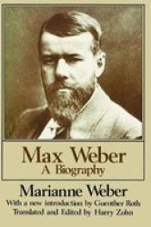 Max Weber - A Biography Hardcover 2ND New Edition