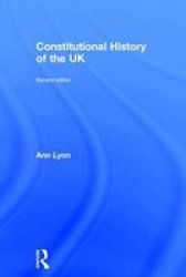 Constitutional History Of The UK Hardcover 2ND New Edition