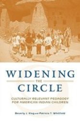 Widening the Circle - Culturally Relevant Pedagogy for American Indian Children