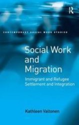 Social Work and Migration - Contemporary Social Work Studies