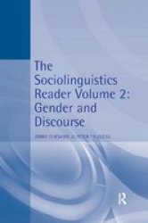 The Sociolinguistics Reader - Volume 2: Gender And Discourse Hardcover