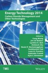 Energy Technology 2014 - Carbon Dioxide Management And Other Technologies Hardcover