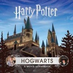 Harry Potter - Hogwarts - A Movie Scrapbook Hardcover