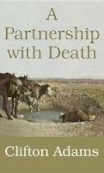 A Partnership With Death Large Print Hardcover Large Type Large Print Edition