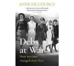 Debs At War - 1939-1945 Paperback