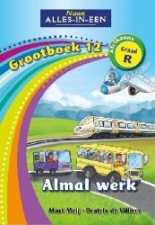 Alles-in-een: Almal Werk: Graad R: Grootboek 12 Afrikaans Paperback