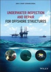 Underwater Inspection And Repair For Offshore Structures Hardcover