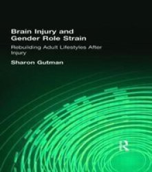Brain Injury and Gender Role Strain - Rebuilding Adult Lifestyles after Injury