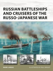 Russian Battleships And Cruisers Of The Russo-japanese War - Mark Lardas Paperback