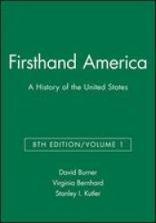 Firsthand America: A History Of The United States Volume 1