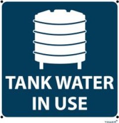 Tank Water In Use Abs Sign - 190 X 190MM