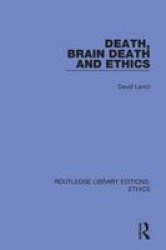 Death Brain Death And Ethics Hardcover