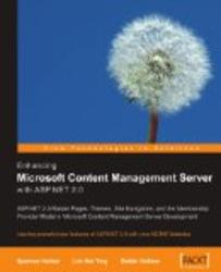 Enhancing Microsoft Content Management Server with ASP.NET 2.0: Use the powerful new features of ASP.NET 2.0 with your MCMS Websites
