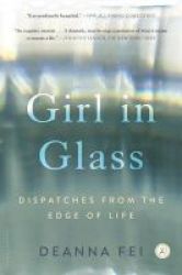 Girl In Glass - How My Distressed Baby Defied The Odds Shamed A Ceo And Taught Me The Essence Of Love Heartbreak And Miracles Paperback