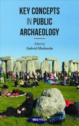 Key Concepts In Public Archaeology Paperback