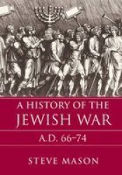 A History Of The Jewish War - Ad 66-74 Hardcover