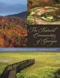 The Natural Communities Of Georgia Hardcover New