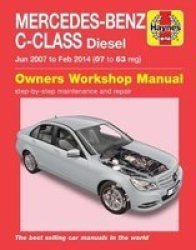 Mercedes-benz C-class Diesel Jun & 39 07-FEB & 39 14 07 To 63 - Book No. 6389 Paperback