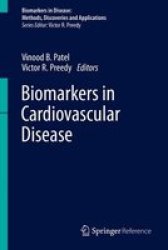 Biomarkers In Cardiovascular Disease 2016 Hardcover 2016 Ed.