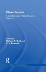 Clean Surplus: A Link Between Accounting and Finance Routledge New Works in Accounting History