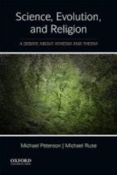 Science Evolution And Religion - A Debate About Atheism And Theism Paperback