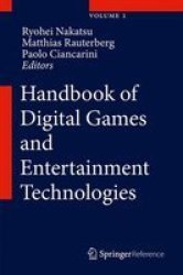 Handbook Of Digital Games And Entertainment Technologies Hardcover 1ST Ed. 2017