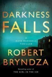 Darkness Falls - A Kate Marshall Thriller Paperback