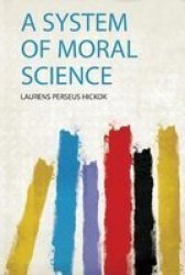 A System Of Moral Science Paperback