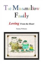 The Marshmallow Family Black & White Print Edition - Loving From The Heart Paperback