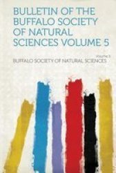 Bulletin Of The Buffalo Society Of Natural Sciences Paperback