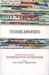 The Troublemakers - South Africa's Feisty Investigative Journalists