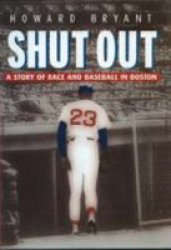 Shut Out: A Story of Race and Baseball in Boston