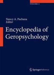 Encyclopedia Of Geropsychology Hardcover 1ST Ed. 2017