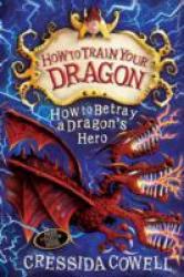 How To Betray A Dragon's Hero: Book 11