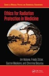 Ethics For Radiation Protection In Medicine Paperback