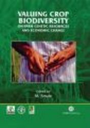 Valuing Crop Biodiversity - On-farm Genetic Resources and Economic Change
