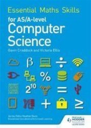 Essential Maths Skills For As a Level Computer Science Paperback