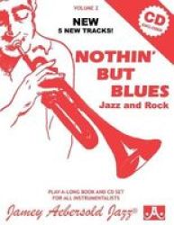 Volume 2: Nothin& 39 But Blues With Free Audio Cd - Jazz And Rock Sheet Music