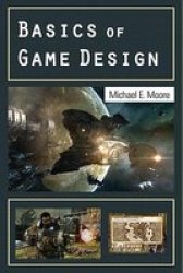Basics Of Game Design paperback