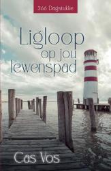 Ligloop Op Jou Lewenspad - Cas Vos Paperback