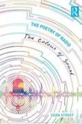 The Poetry Of Radio - The Colour Of Sound Hardcover