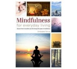 Mindfulness For Everyday Living